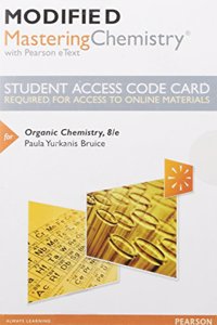 Modified Mastering Chemistry with Pearson Etext -- Standalone Access Card -- For Organic Chemistry