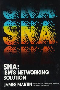 Systems Network Architecture: I.B.M.'s Network Solution