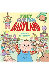 They Came from Babyland