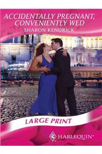 Accidentally Pregnant, Conveniently Wed