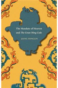 Mandate of Heaven and The Great Ming Code