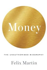 Money: The Unauthorized Biography