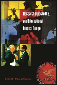 Research Guide to U.S. and International Interest Groups