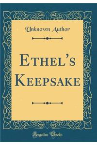 Ethel's Keepsake (Classic Reprint)