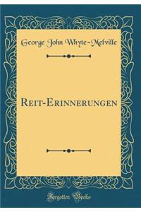 Reit-Erinnerungen (Classic Reprint)