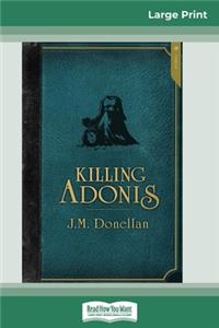 Killing Adonis (16pt Large Print Edition)