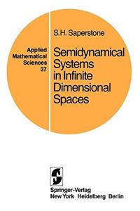 Semidynamical Systems in Infinite Dimensional Spaces