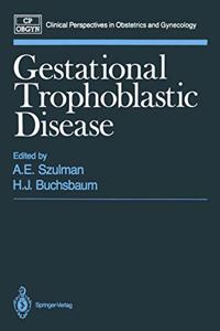 Gestational Trophoblastic Disease