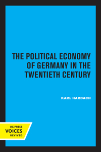 Political Economy of Germany in the Twentieth Century