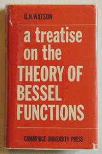 A Treatise on the Theory of Bessel Functions