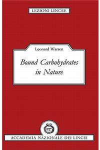 Bound Carbohydrates in Nature