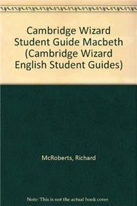 Cambridge Wizard Student Guide Macbeth