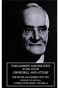 Parliament and Politics in the Age of Churchill and Attlee