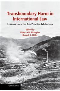 Transboundary Harm in International Law