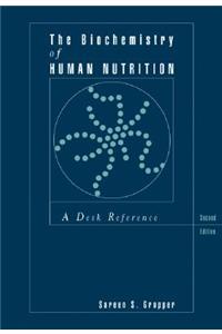 Biochemistry of Human Nutrition
