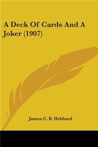 Deck Of Cards And A Joker (1907)