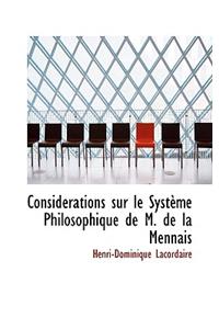 Considacrations Sur Le Systaume Philosophique de M. de La Mennais