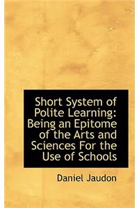 Short System of Polite Learning