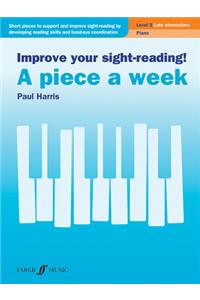 Improve Your Sight-Reading! a Piece a Week -- Piano, Level 3