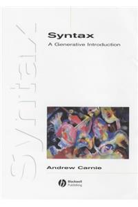 Syntax: A Generative Introduction (Introducing Linguistics)