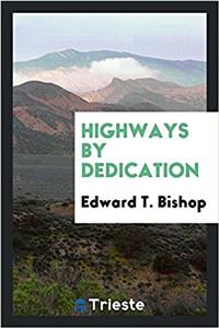 HIGHWAYS BY DEDICATION