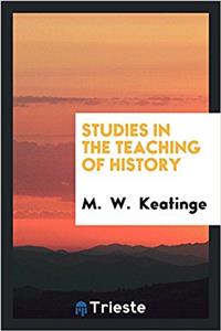 Studies in the teaching of history
