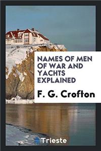 Names of Men of War and Yachts Explained