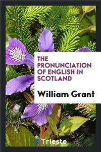 The Pronunciation of English in Scotland