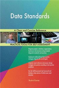 Data Standards A Clear and Concise Reference