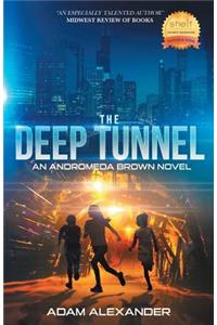 The Deep Tunnel