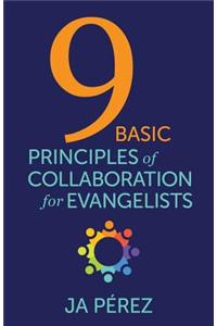 9 Basic Principles of Collaboration for Evangelists