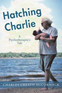Hatching Charlie: A Psychotherapist's Tale