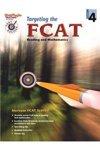 Targeting the Fcat Reading and Mathematics: Student Edition Grade 4