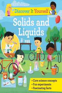 Discover It Yourself: Solids and Liquids