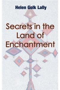 Secrets in the Land of Enchantment