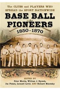 Base Ball Pioneers, 1850-1870