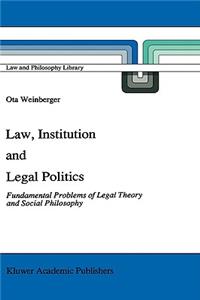 Law, Institution and Legal Politics