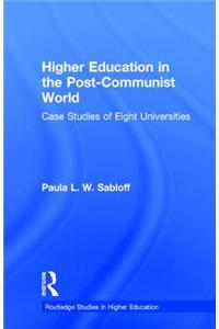 Higher Education in the Post-Communist World