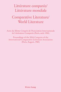 Litterature Comparee/Litterature Mondiale. Comparative Literature/World Literature