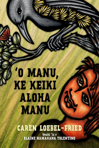 'O Manu, Ke Keiki Aloha Manu