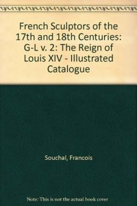 French Sculptors of the 17th and 18th Centuries