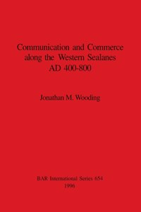 Communication and commerce along the western sealanes, AD 400-800