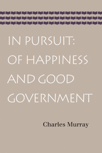 In Pursuit: Of Happiness and Good Government