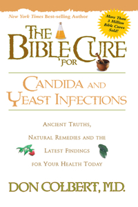 The Bible Cure for Candida and Yeast Infections