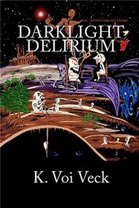 Darklight Delirium