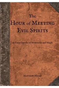 The Hour of Meeting Evil Spirits