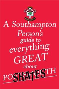 Southampton Person's Guide To Everything Great About Portsmouth