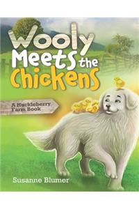 Wooly Meets The Chickens