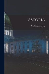 Astoria [microform]