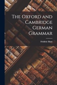Oxford and Cambridge German Grammar